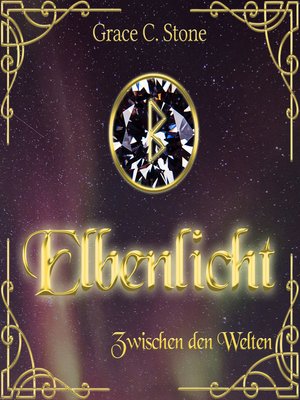 cover image of Zwischen den Welten--Elbenlicht Saga, Band 1 (Ungekürzt)